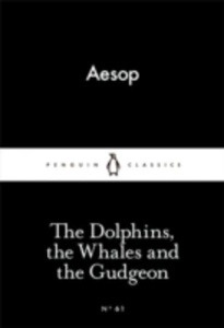 The Dolphins, the Whales and the Gudgeon