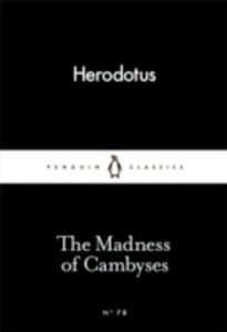 The Madness of Cambyses