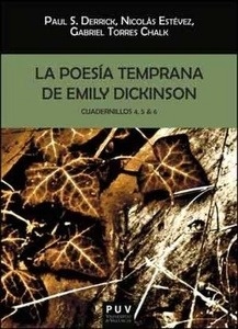 La poesía temprana de Emily Dickinson. Cuadernillos 4, 5 x{0026} 6