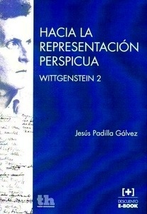 Hacia la Representación Perspicua Wittgenstein 2