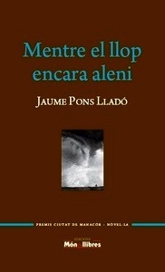 Mentre el llop encara aleni