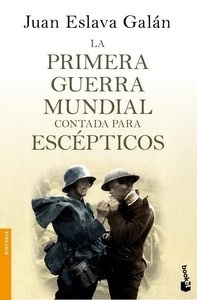 La primera guerra mundial contada para escépticos