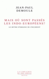 Mais où sont passés les Indo-Européens ?