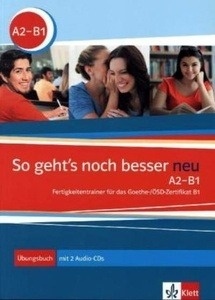 So geht s noch besser neu A2-B1. Übungsbuch+ 2 Audio-CDs