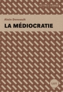 La Médiocratie