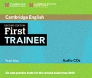 First Trainer (2nd 2d.). Six Practice Tests Audio CDs (3)