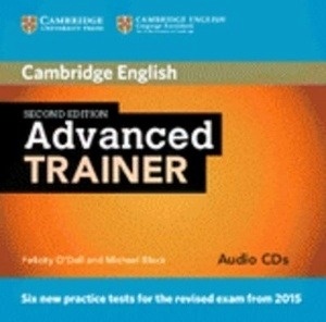 Advanced Trainer (2nd ed.). Six Practice Tests Audio CDs (3)