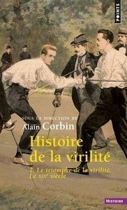 Histoire de la virilité, t. 2.