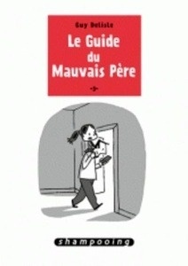 Le guide du mauvais père Tome 3