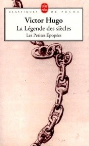 La légende des siècles 1ère série : Histoire, Les petites épopées