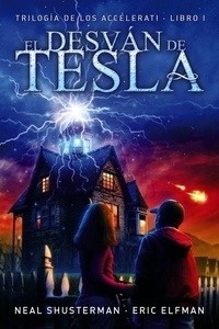 Trilogía de los Accelerati 1. El desván de Tesla