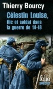 Célestin Louise, flic et soldat dans la guerre de 14-18