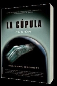 La cúpula. Fusión