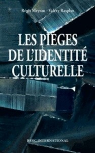 Les pièges de l'identité culturelle