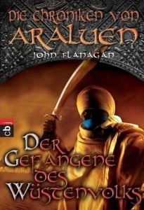 Die Chroniken von Araluen Bd. 7 - Der Gefangene des Wüstenvolks