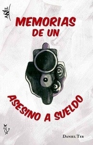 Memorias de una asesino a sueldo
