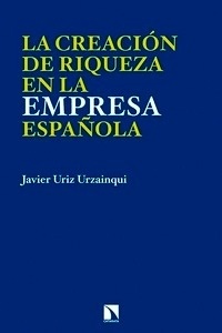 La creación de riqueza en la empresa española