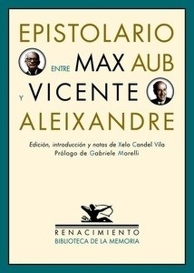 Epistolario entre Max Aub y Vicente Aleixandre