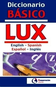 Diccionario básico LUX (English-Spanish / Español-Inglés)