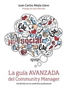 La guía avanzada del Community Manager