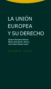 La Unión Europea y su Derecho