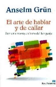 El arte de hablar y de callar. Por una nueva cultura del lenguaje