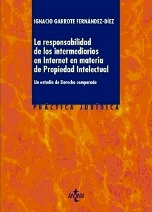 La responsabilidad de los intermediarios en Internet en materia de Propiedad Intelectual