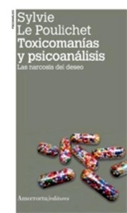 Toxicomanías y psicoanálisis