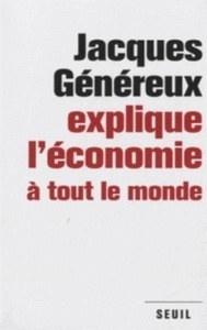 Jacques Généreux explique l'économie à tout le monde