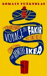 L'extraordinaire voyage du fakir qui était resté coincé dans une armoire Ikea