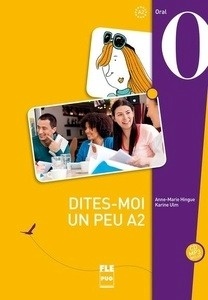 Dites-moi un peu... A2  - Livre de l'élève + CD MP3