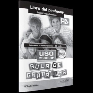 Uso escolar. Aula de gramática B1: Libro del profesor con claves + Transcripciones + CD audio