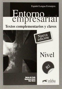 Entorno empresarial (B2) Libro del profesor: Claves y textos complementarios