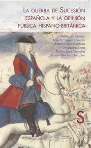 La guerra de Sucesión española y la opinión pública hispano-británica