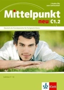 Mittelpunkt Neu C1.2. Lektion 7-12. 2 Audio-CDs zum Lehrbuchteil