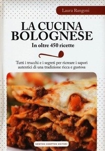 La cucina bolognese in oltre 450 ricette