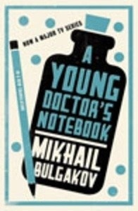 A Young Doctor's Notebook