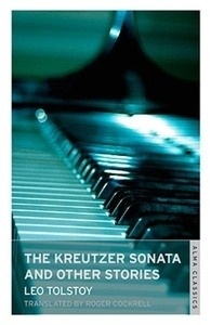 Kreutzer Sonata and Other Stories
