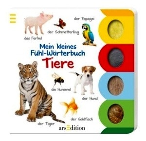 Mein kleines Fühl-Wörterbuch. Tiere