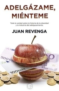 Adelgázame, miénteme