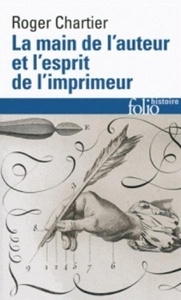 La main de l'auteur et l'esprit de l'imprimeur