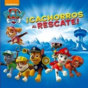 Patrulla canina. ¡Cachorros al rescate!
