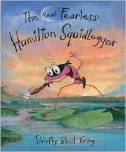 The Almost Fearless Hamilton Squidlegger