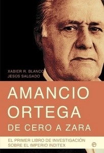 Amancio Ortega, de cero a Zara