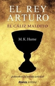 El rey Arturo. El cáliz maldito