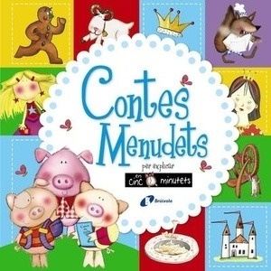 Contes menudets per explicar en cinc minutets