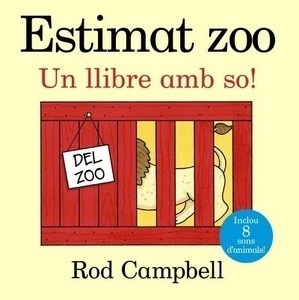 Estimat zoo. Un llibre amb so!