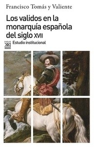 Los validos en la monarquía del siglo XVII