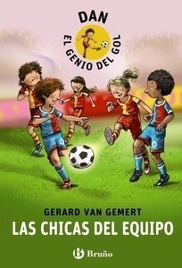 Dan el genio del gol. Las chicas del equipo