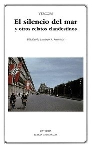 El silencio del mar y otros relatos clandestinos